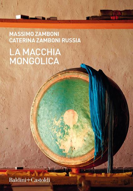 La macchia mongolica - Massimo Zamboni,Caterina Zamboni Russia - copertina