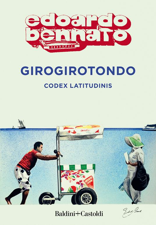 Girogirotondo. Codex latitudinis - Edoardo Bennato - copertina