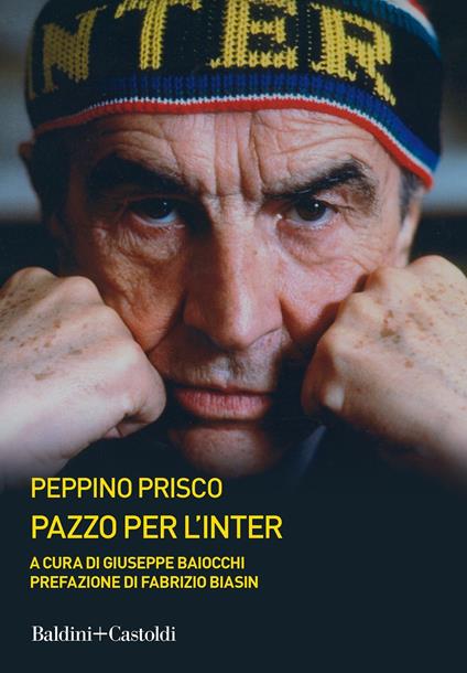 Pazzo per l'Inter - Giuseppe Prisco - copertina