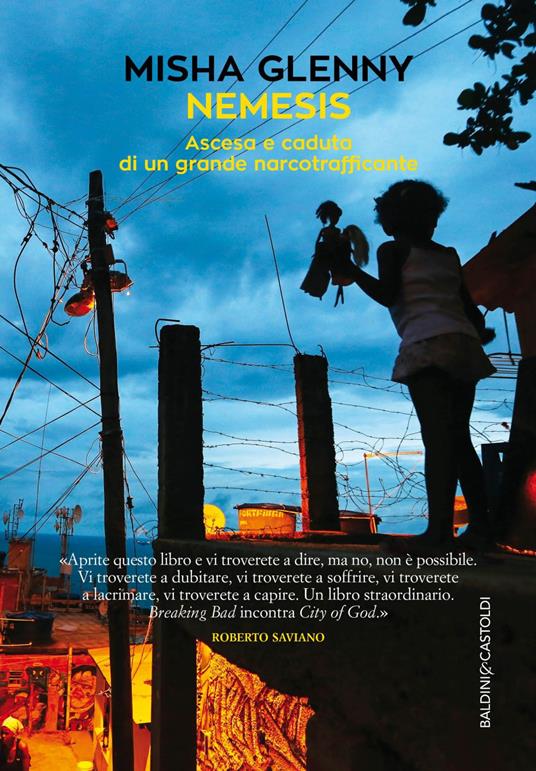 Nemesis. Ascesa e caduta di un grande narcotrafficante - Misha Glenny,Ombretta Giumelli - ebook