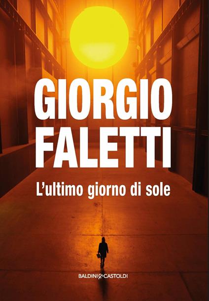 L' ultimo giorno di sole - Giorgio Faletti - ebook