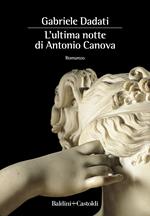 L' ultima notte di Antonio Canova