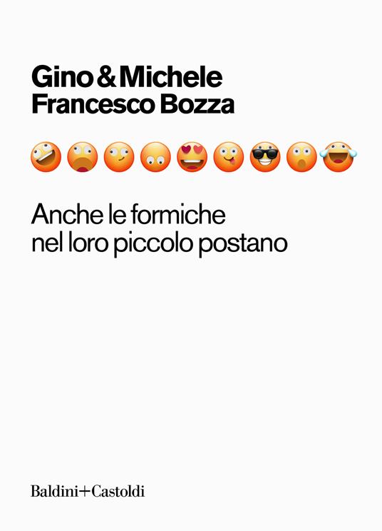 Anche le formiche nel loro piccolo postano - Francesco Bozza,Gino & Michele - ebook