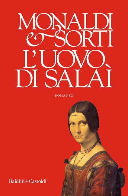 L' uovo di Salaì - Rita Monaldi,Francesco Sorti - ebook