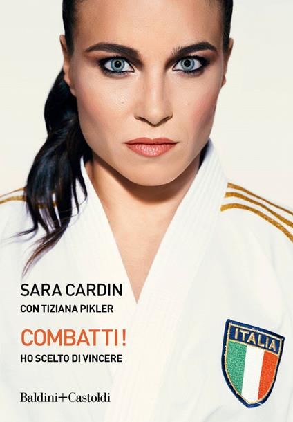 Combatti! Ho scelto di vincere - Sara Cardin,Tiziana Pikler - ebook