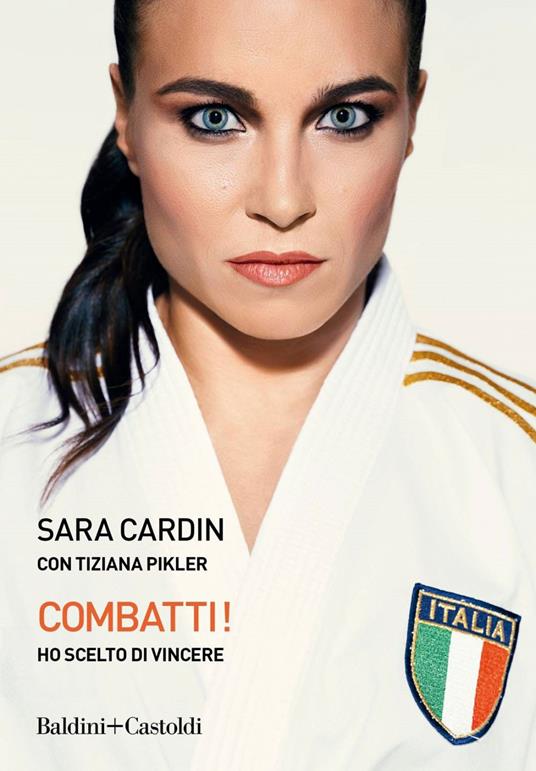 Combatti! Ho scelto di vincere - Sara Cardin,Tiziana Pikler - ebook