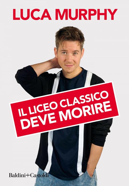 Il liceo classico deve morire - Luca Murphy - ebook