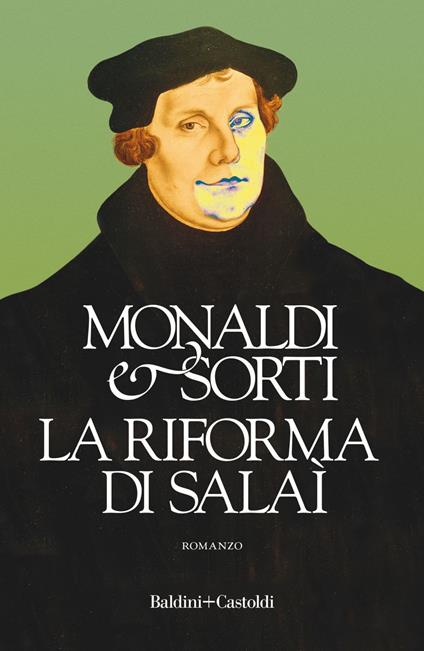 La riforma di Salaì - Rita Monaldi,Francesco Sorti - ebook