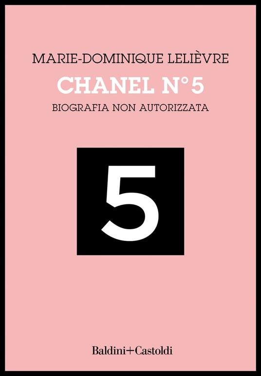 Chanel Nº 5. Biografia non autorizzata - Marie-Dominique Lelièvre - ebook