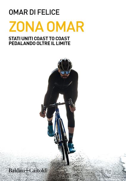 Zona Omar. Stati Uniti coast to coast pedalando oltre il limite - Omar Di Felice - ebook
