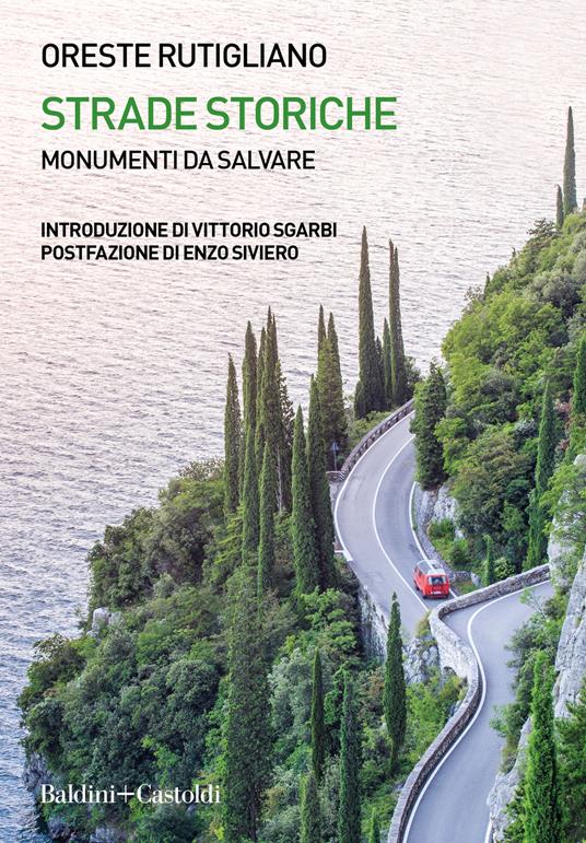 Strade storiche. Monumenti da salvare - Oreste Rutigliano - copertina