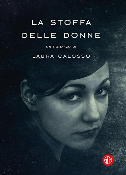 La stoffa delle donne - Laura Calosso - ebook