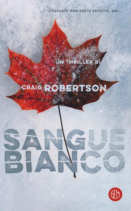 Sangue bianco - Craig Robertson - copertina