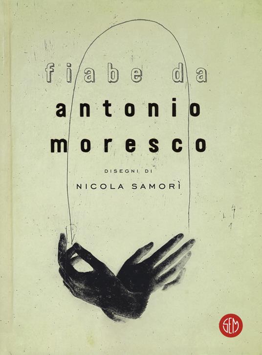 Fiabe da - Antonio Moresco - copertina