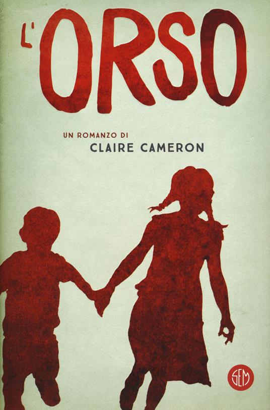 L'orso - Claire Cameron - copertina