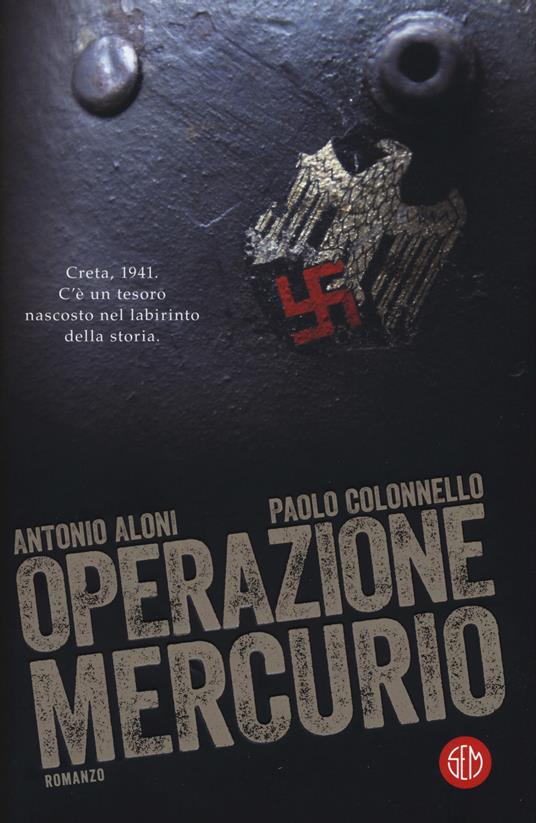 Operazione Mercurio - Antonio Aloni,Paolo Colonnello - copertina