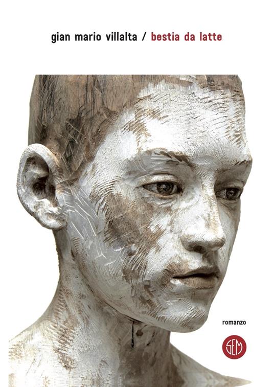 Bestia da latte - Gianmario Villalta - ebook