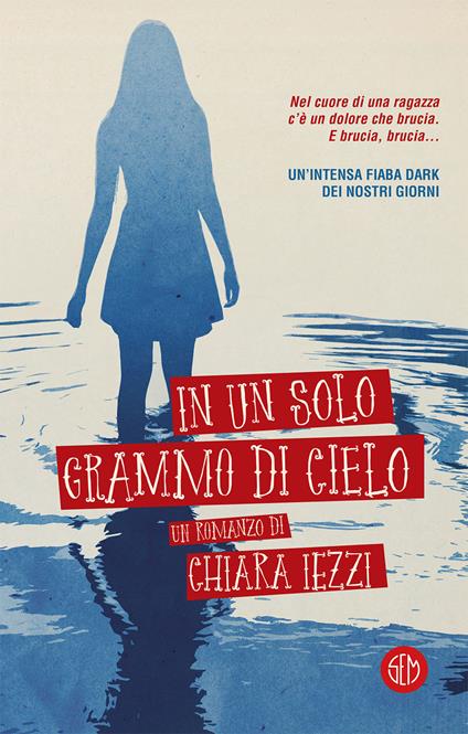 In un solo grammo di cielo - Chiara Iezzi - ebook