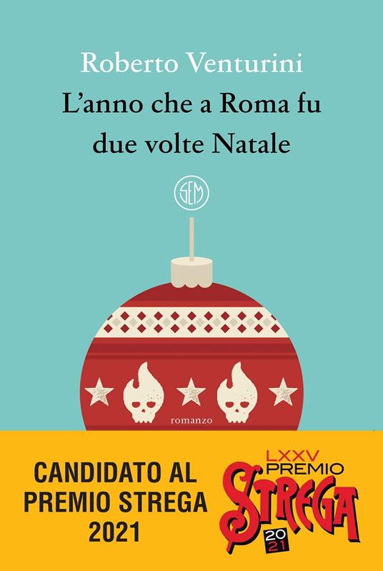 L'anno che a Roma fu due volte Natale - Roberto Venturini - copertina