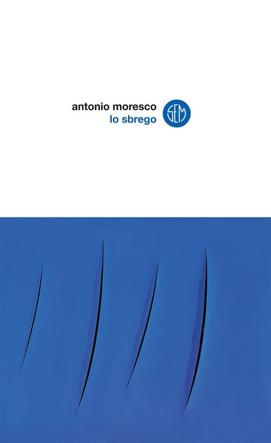 Lo sbrego - Antonio Moresco - ebook