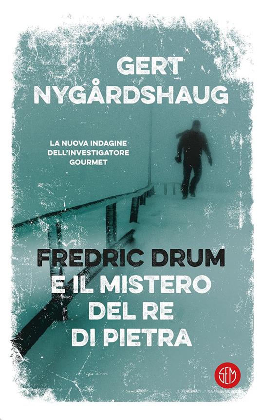 Fredric Drum e il mistero del re di pietra - Gert Nygårdshaug - copertina