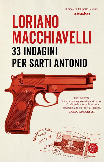 33 indagini per Sarti Antonio - Loriano Macchiavelli - copertina
