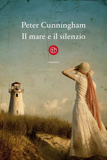 Il mare e il silenzio - Peter Cunningham - copertina