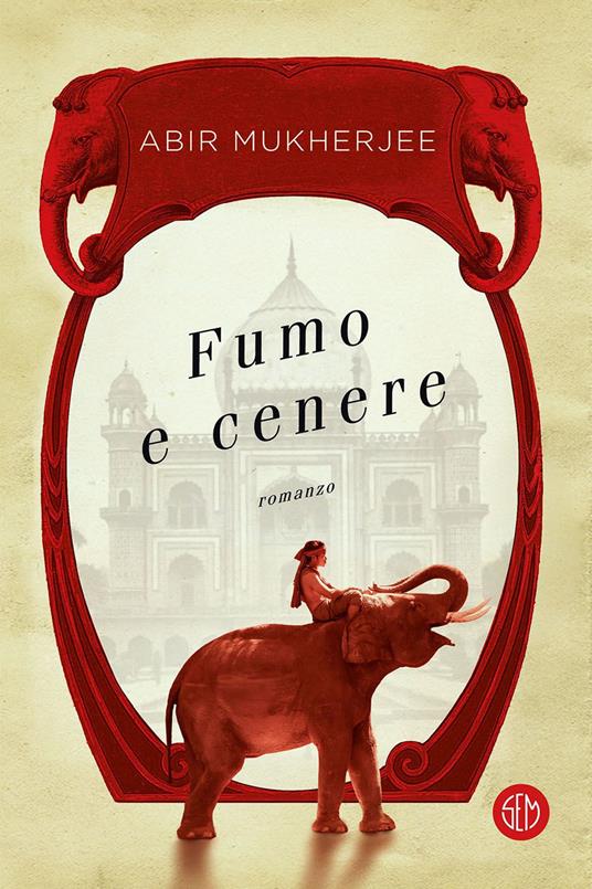 Fumo e cenere - Abir Mukherjee,Alfredo Colitto - ebook