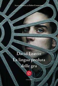Libro La lingua perduta delle gru David Leavitt