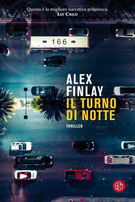 Il turno di notte - Alex Finlay,Giovanni Zucca - ebook