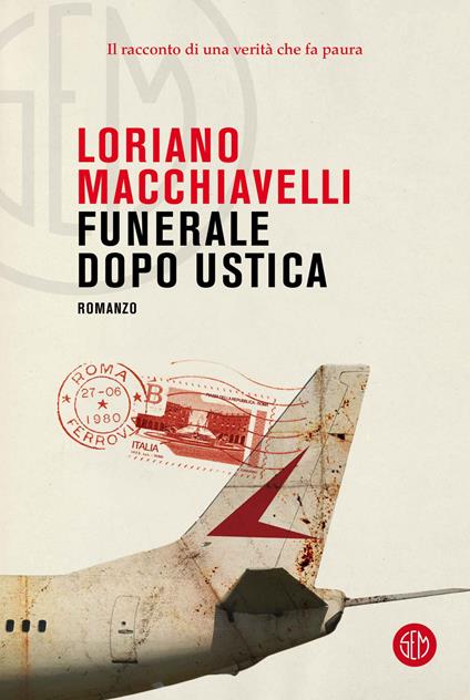 Funerale dopo Ustica - Loriano Macchiavelli - copertina