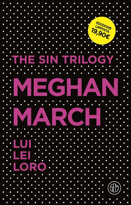 The sin trilogy: Lui-Lei-Loro - Meghan March - copertina