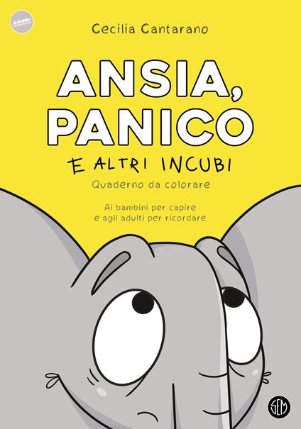 Ansia, panico e altri incubi. Quaderno da colorare - Cecilia Cantarano - copertina