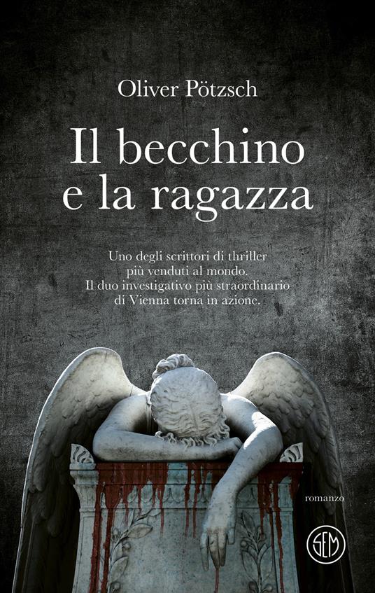 Il becchino e la ragazza - Oliver Pötzsch - copertina