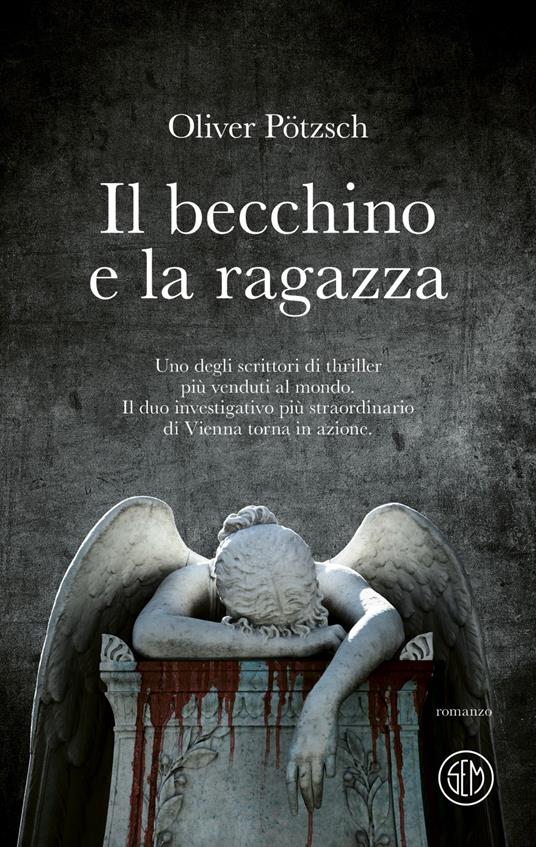 Il becchino e la ragazza - Oliver Pötzsch - ebook