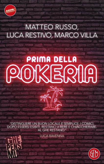 Prima della pokeria - Luca Restivo,Matteo Russo,Marco Villa - ebook
