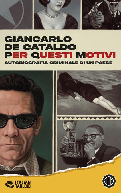 Per Questi Motivi. Autobiografia criminale di un Paese - Giancarlo De Cataldo - ebook