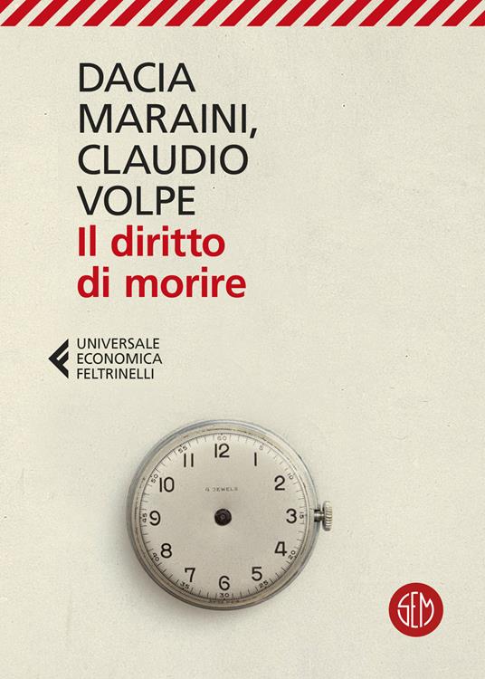 Il diritto di morire - Dacia Maraini,Claudio Volpe - copertina