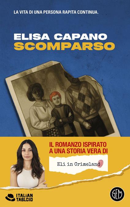 Scomparso - Elisa Eli in Crimeland Capano - ebook