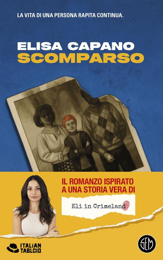 Scomparso - Elisa Eli in Crimeland Capano - ebook