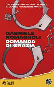 Libro Domanda di grazia Gabriele Romagnoli