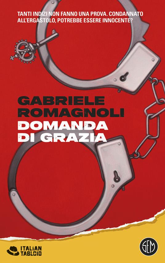 Domanda di grazia - Gabriele Romagnoli - copertina