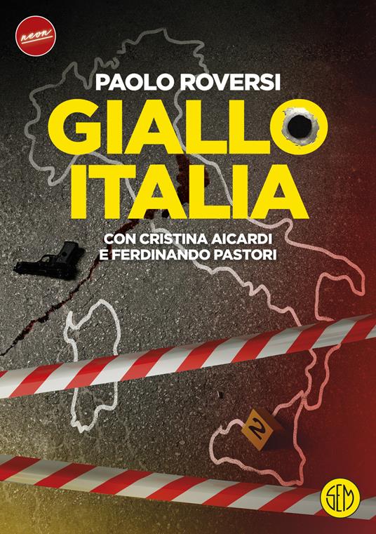 Giallo Italia - Paolo Roversi,Cristina Aicardi,Ferdinando Pastori - copertina