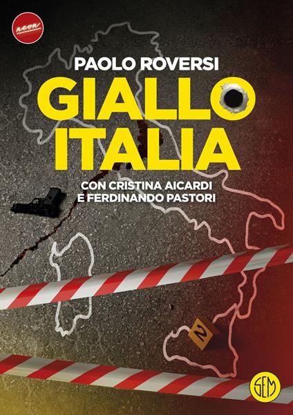 Giallo Italia - Cristina Aicardi,Ferdinando Pastori,Paolo Roversi - ebook