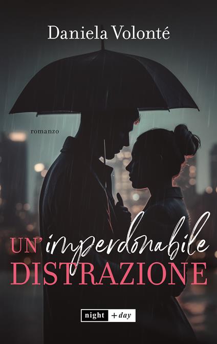 Un'imperdonabile distrazione. Enemies to lovers - Daniela Volonté - copertina