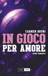 Libro In gioco per amore Carmen Bruni