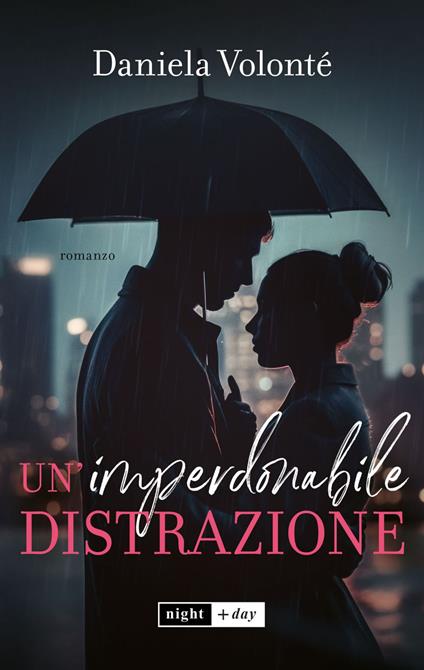 Un' imperdonabile distrazione - Daniela Volonté - ebook