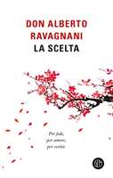 Libro La scelta Alberto Ravagnani