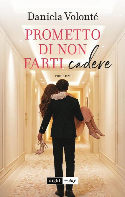 Prometto di non farti cadere - Daniela Volonté - copertina