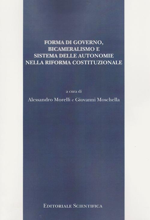Forma di governo, bicameralismo e sistema delle autonomie nella riforma costituzionale - copertina